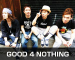GOOD 4 NOTHING
