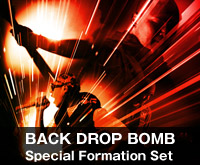 BACK DROP BOMB Special Formation Set